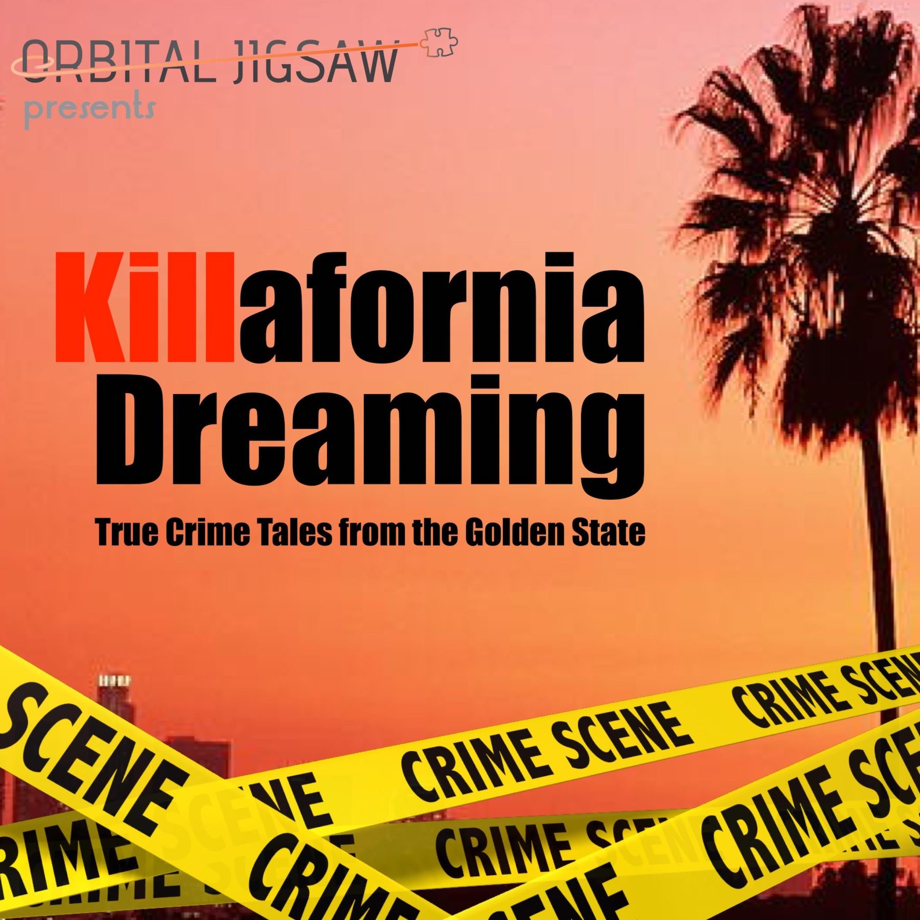 Killafornia Dreaming Podcast Cover, crime scene tape against pink sunset with palm tree silhouette. 
