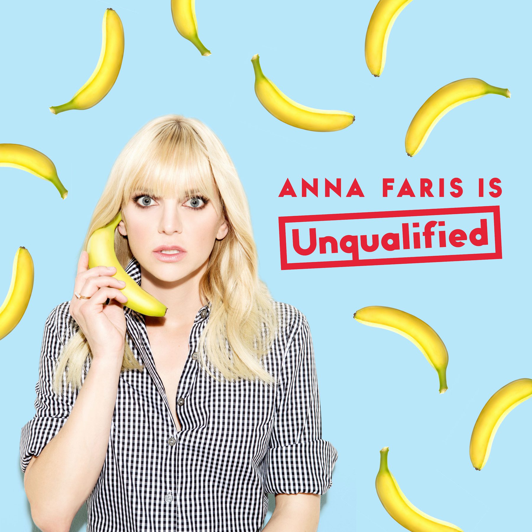 Artwork for Anna Faris is Unqualified podcast, red text against light blue background with actress holding banana like a phone.