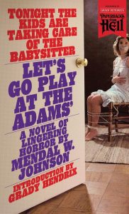 Cover for Let's Go Play at the Adams' by Mendal W. Johnson, with an open door revealing an apprehensive woman gagged and bound to a chair. 