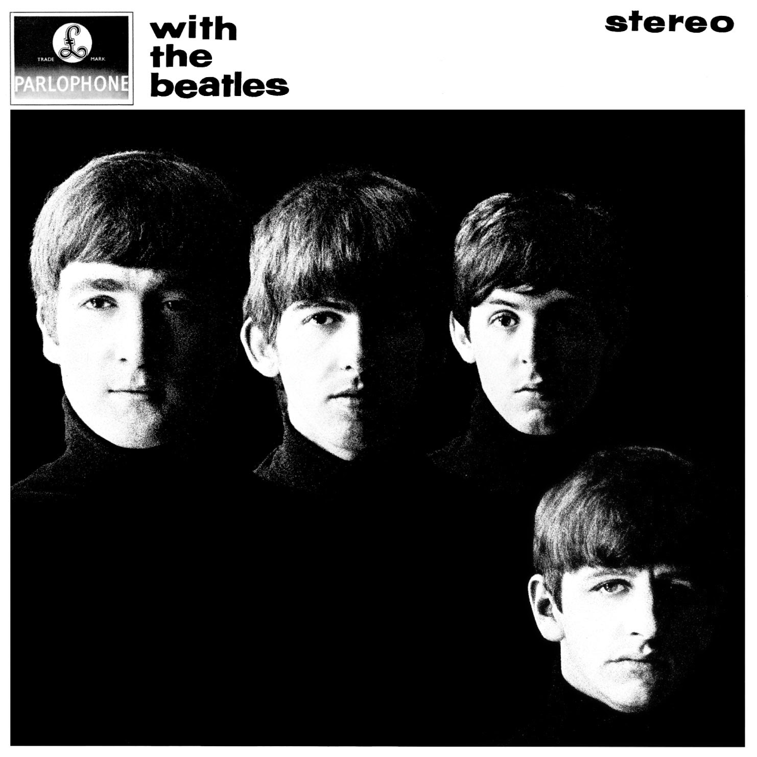 "With The Beatles" by The Beatles album cover. Members of the band in black and white headshots against a black background